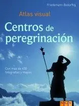 Última Versión Centros Peregrinación Atlas Visual "Con mas de 400 Fotografias y Mapas"