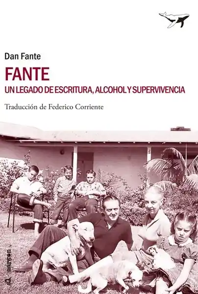 Precio Económico Fante. un Legado de Escritura, Alcohol y Supervivencia "Un Legado de Escritura, Alcohol y Supervivencia"