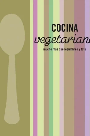 Descuento Cocina Vegetariana "Mucho Más que Legumbres y Tofu"