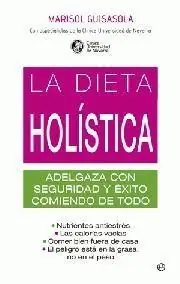 Oferta Especial Dieta Holística, La "Adelgaza con Seguridad y Éxito Comiendo de Todo"