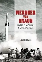 Werner Von Braun "Entre el Águila y la Esvástica" Envío Inmediato