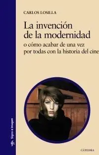 Invención de la Modernidad, La "O Cómo Acabar de una Vez por Todas con la Historia del Cine" Promoción