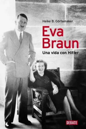 Eva Braun "Una Vida con Hitler" Mejor Precio