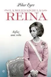 Precio Económico La Soledad de la Reina "Sofía, una Vida"