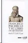 Francisco Pacheco y su "Libro de Retratos" Solo Por Tiempo Limitado