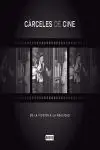 Cárceles de cine Promoción Exclusiva
