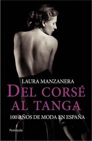 Rebajas Del Corsé al Tanga "100 Años de Moda en España"