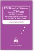 Roma en Cuatro Pasos Seguido de Algunos Avisos Urgentes sobre Decoración de Interiores Barato