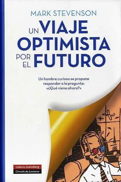 Un viaje optimista por el futuro Ordena Ya