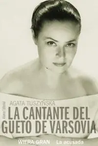 Favorito De Clientes La cantante del gueto de Varsovia. Wiera Gran, la acusada