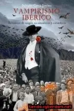 A Buen Precio Vampirismo ibérico "bebedores de sangre, sacamantecas y curanderos"