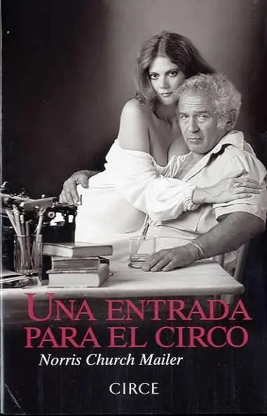 Liquidación Entrada para el circo, Una "Biografía Norman Mailer"