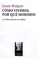 Cómo Vivimos, por que Morimos "La Vida Secreta de las Celulas" Precio De Oferta