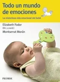 Todo un mundo de emociones "La misteriosa vida emocional del bebé" Última Versión