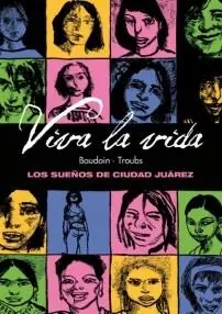 Oferta Viva la Vida. los Sueños de Ciudad Juárez