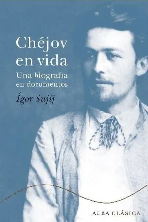 Chejov en Vida "Una Biografía en Documentos" Compra Ahora
