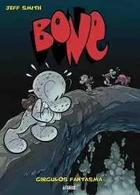Bone Vol. O7. Círculos Fantasma A Buen Precio