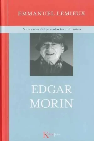 Venta Final Edgar Morin "Vida y Obra del Pensador Inconformista"
