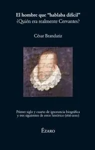 Más Vendido El Hombre que "Hablaba Difícil" "¿Quién Era Realmente Cervantes?"