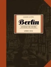 Berlín ciudad de humo "Libro 2" Última Oportunidad
