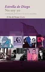 Popular No Soy Yo "Autobiografía, Performance y los Nuevos Espectadores"