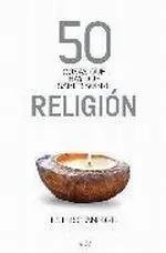 Última Versión 50 Cosas que Hay que Saber sobre Religión