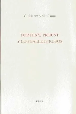 Gran Oferta Fortuny, Proust y los Balets Rusos
