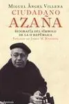 Ciudadano Azaña "Biografía del Símbolo de la II República" Precio Económico
