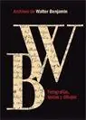 Archivos de Walter Benjamin. Fotografías, Textos y Dibujos Compra Ahora