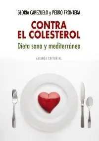 Contra el Colesterol Dieta Sana y Mediterránea A Buen Precio