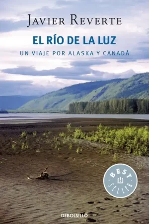 El Río de la Luz "Un Viaje a Canada y Alaska" Bestseller
