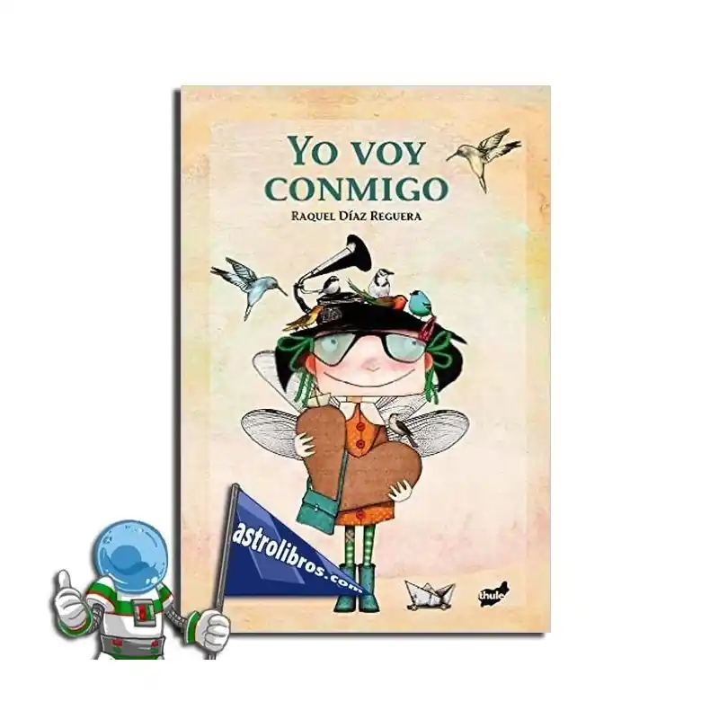 Yo voy conmigo - Raquel Díaz Reguera Cuento sobre Autoestima Venta Final