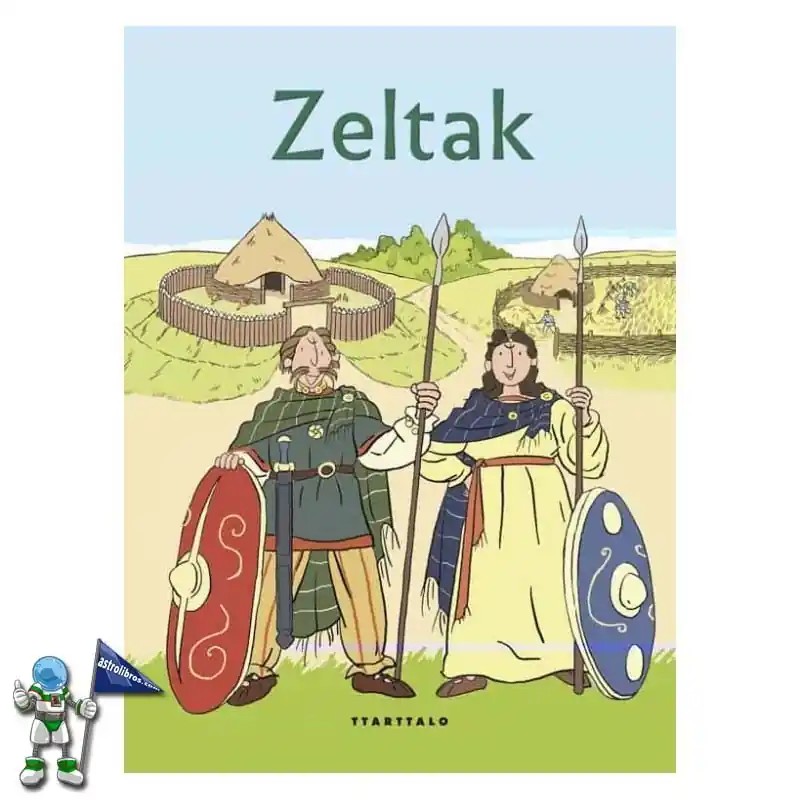 ZELTAK, ANTZINAKO ZIBILIZAZIOAK Alta Calidad