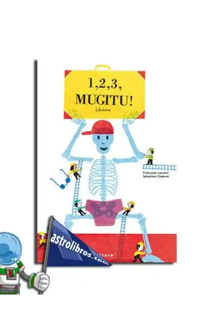 1,2,3 MUGITU! ESKELETOA Solo Hoy