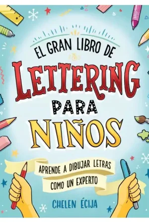 Precio De Oferta EL GRAN LIBRO DE LETTERING PARA NIÑOS