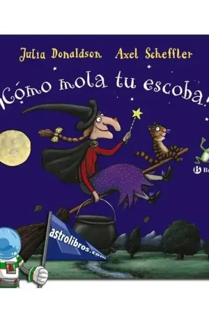 ¡CÓMO MOLA TU ESCOBA! Imprescindible (Must-Have)