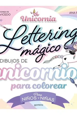 UNICORNIA, LETTERING MÁGICO Y DIBUJOS DE UNICORNIOS PARA COLOREAR Oferta Especial