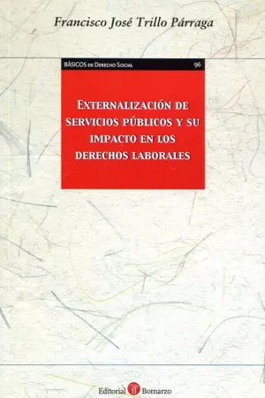 Alta Calidad Externalización de servicios públicos y su impacto en los Derechos laborales
