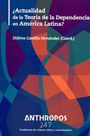 ¿Actualidad de la teoría de la dependencia en América Latina? Promoción