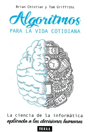 Algoritmos para la vida cotidiana Devolución Gratuita