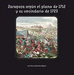 Zaragoza según el plano de 1712 y su vencidario de 1723 Pago Seguro