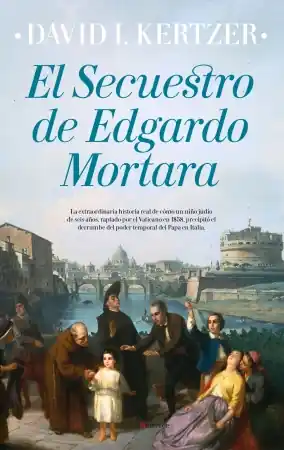 Alta Calidad El secuestro de Edgardo Mortara