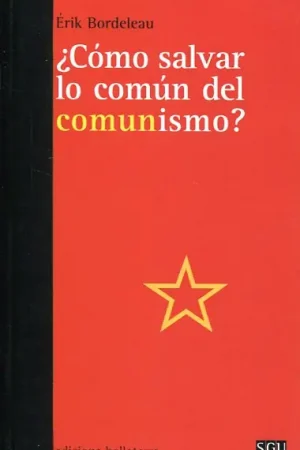 ¿Cómo salvar lo común del comunismo? Venta Final
