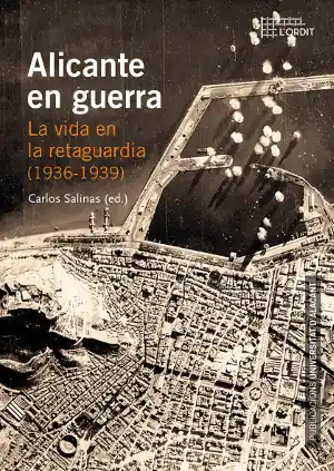 Alicante en guerra Ordena Ya