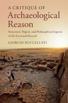 A critique of archaeological reason Imprescindible (Must-Have)