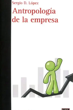Antropología de la empresa Solo Hoy