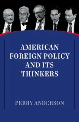 American foreign policy and its thinkers Imprescindible (Must-Have)
