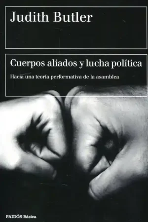 Última Versión Cuerpos aliados y lucha política